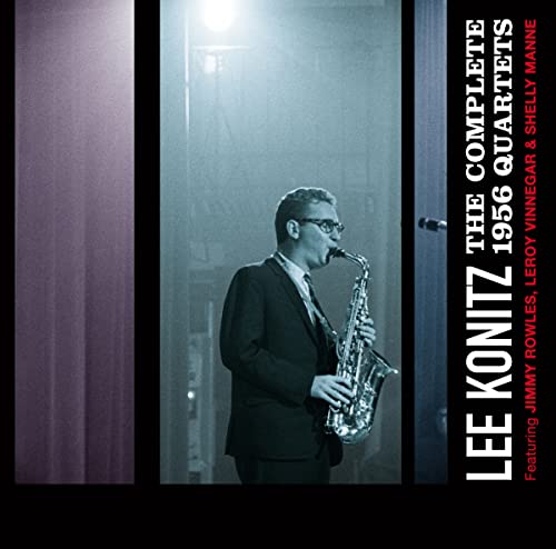 Lee Konitz - The Complete 1956 Quartets - Import CD