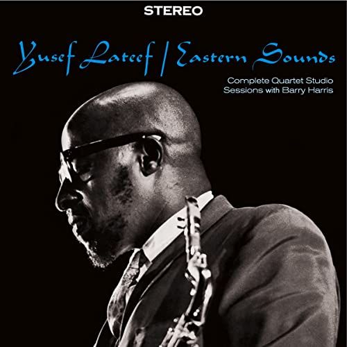 Yusef Lateef - Eastern Sounds -Complete Quartet Studio Sessions With Barry Harris- - Import CD