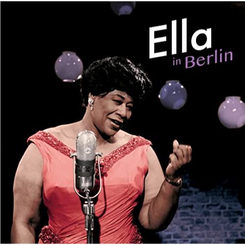 Ella Fitzgerald - Ella In Berlin - Import  CD