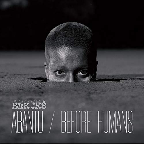 Blk Jks - Abantu/Before Humans - Import Vinyl LP Record