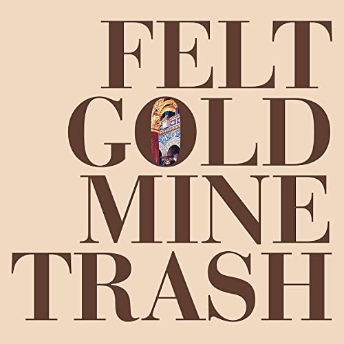 Felt - Gold Mine Trash - Import LP Record Limited Edition