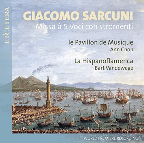 Sarcuni, Giacomo (1690-1749) - Missa A 5 Voci Con Stromenti: Cnop / Le Pavillon De Musique Vandewege / La Hispanoflamenca - Import CD