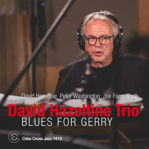 David Hazeltine Trio - Blues For Gerry - Import CD