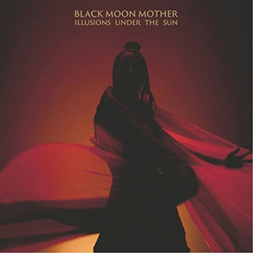 Black Moon Mother - Illusions Under The Sun - Import Vinyl LP Record