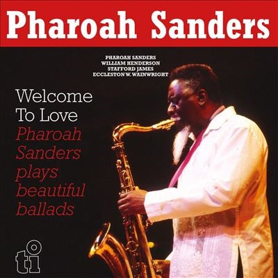 Pharoah Sanders - Welcome To Love - Import LP Record