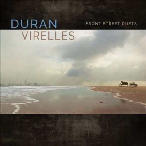 Hilario Duran 、 David Virelles - Front Street Duets - Import  CD
