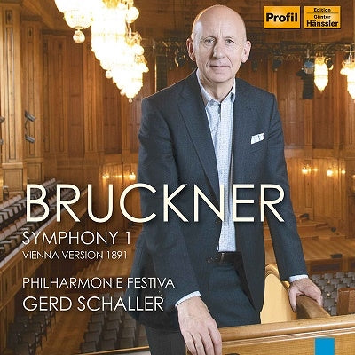 Bruckner (1824-1896) - Symphony No.1 (Vienna version 1891): Gerd Schaller / Philharmonie Festiva - Import CD
