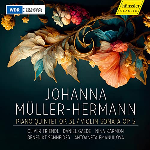 Muller-Hermann, Johanna (1878-1941) - Piano Quintet, Violin Sonata: Triendl(P)Gaede Karmon(Vn)B.schneider(Va)Emanuilova(Vc) - Import CD