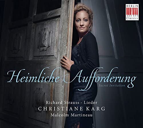 Strauss, Richard (1864-1949) - Heimliche Aufforderung -Lieder : Christiane Karg(S)Martineau(P) - Import CD