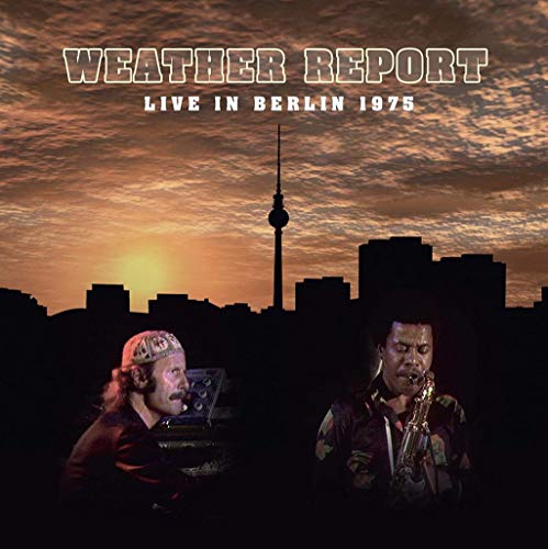 Weather Report - Live In Berlin 1975 ［CD+DVD］ - Import CD