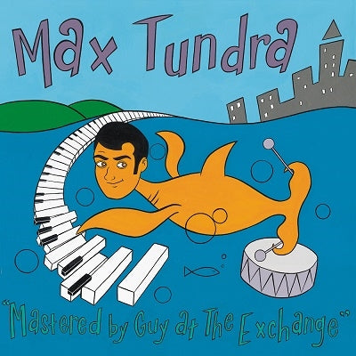 Max Tundra - Mastered By Guy At The Exchange＜Clear Blue Vinyl＞ - Import LP Record Limited Edition