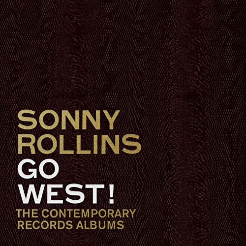 Sonny Rollins - Go West!: The Contemporary Records Albums - Import 3 CD Limited Edition