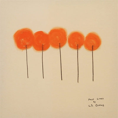 L.S. Dunes - Past Lives - Import CD