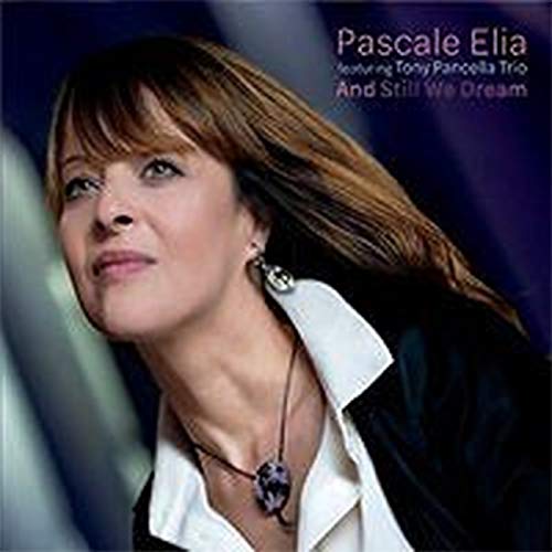 Pascale Elia - And Still We Dream - Import CD