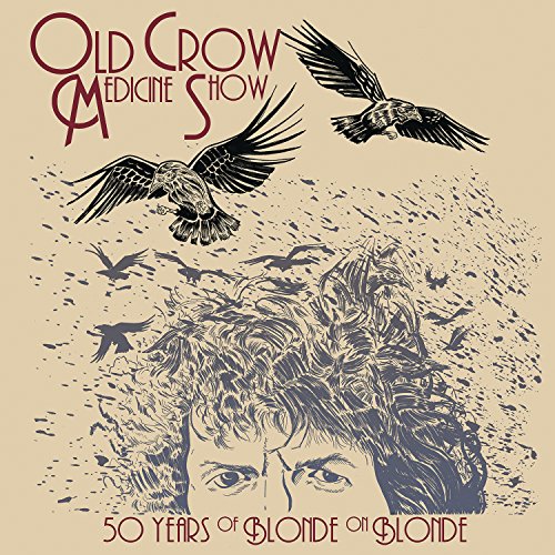 Old Crow Medicine Show - 50 Years Of Blonde On Blonde (Live) - Import LP Record