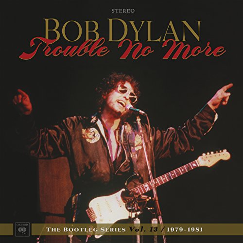 Bob Dylan - Trouble No More: The Bootleg Series Vol.13 / 1979-1981 ［4LP+2CD］ - Import LP Record Limited Edition