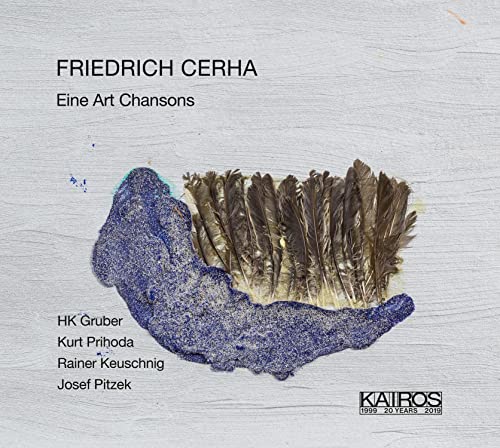 Cerha, Friedrich (1926- ) - Eine Art Chansons: Hk Gruber Chansonnier - Import CD