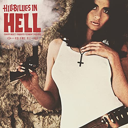 Various Artists - Hillbillies In Hell: Volume XII - Import Vinyl LP Record